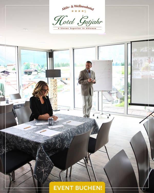 Seminarhotel Gutjahr - Ihr Eventhotel in Abtenau